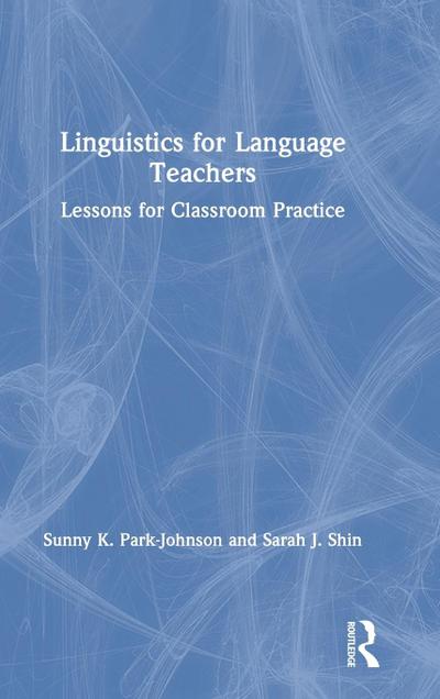 Linguistics for Language Teachers