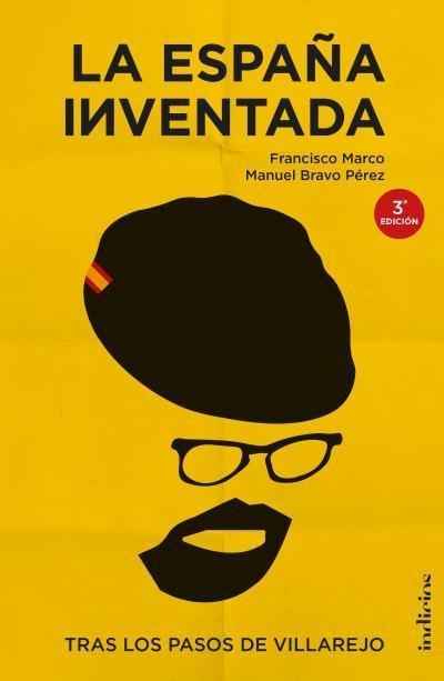 La España inventada : tras los pasos de Villarejo