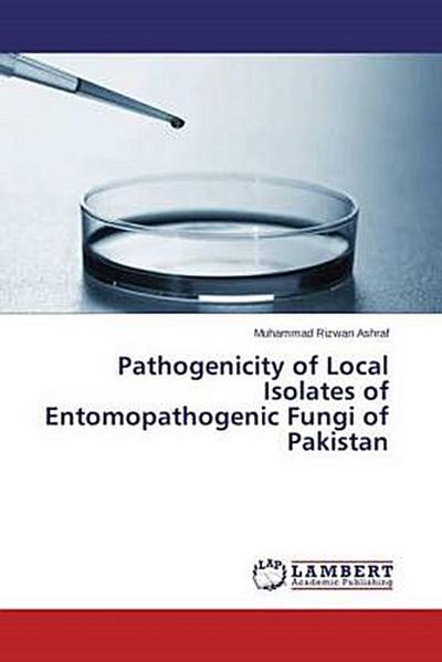 Pathogenicity of Local Isolates of Entomopathogenic Fungi of Pakistan