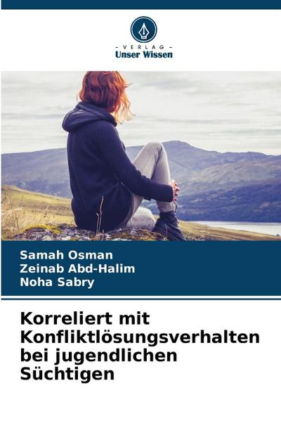 Korreliert mit Konfliktlösungsverhalten bei jugendlichen Süchtigen