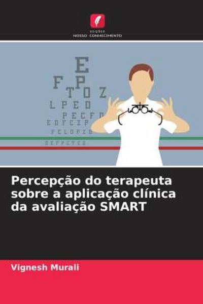 Percepção do terapeuta sobre a aplicação clínica da avaliação SMART