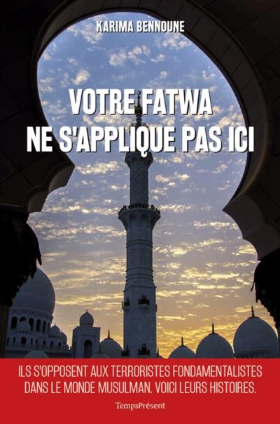 Votre fatwa ne s’applique pas ici