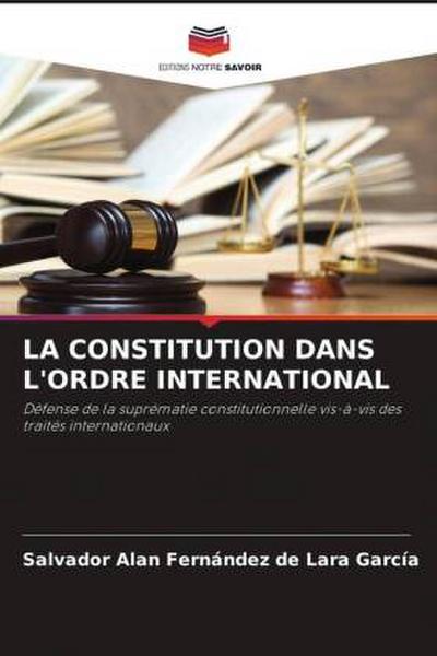 LA CONSTITUTION DANS L’ORDRE INTERNATIONAL