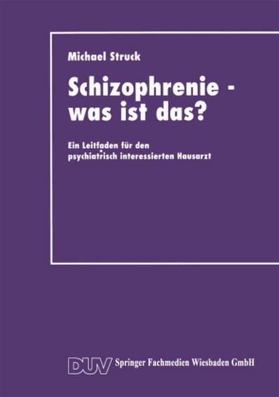 Schizophrenie - was ist das?