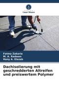 Dachisolierung mit geschredderten Altreifen und preiswertem Polymer