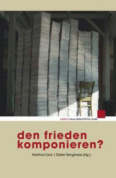 Den Frieden komponieren?