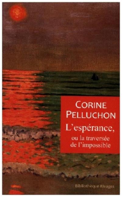 L’espérance, ou la traversée de l’impossible