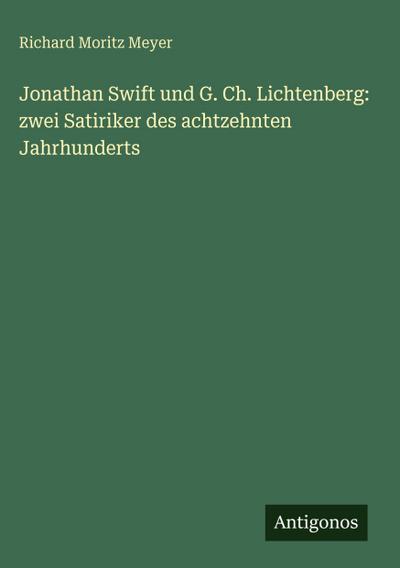 Jonathan Swift und G. Ch. Lichtenberg: zwei Satiriker des achtzehnten Jahrhunderts