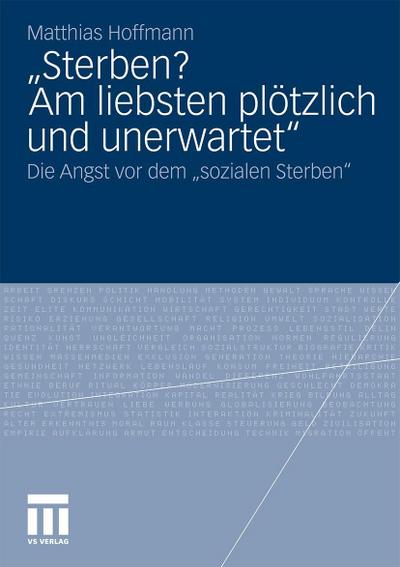 "Sterben? Am liebsten plötzlich und unerwartet."