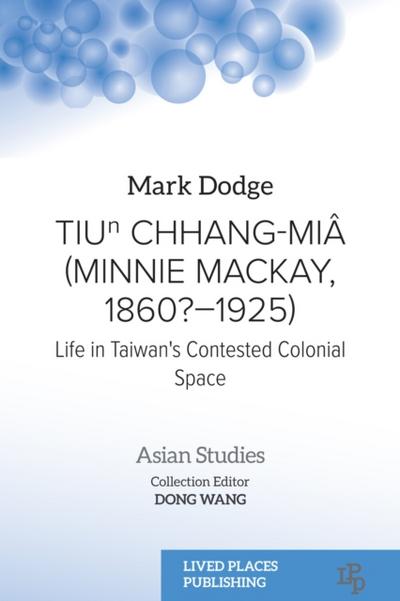 Tiun Chhang-Mia (Minnie Mackay, 1860?-1925)