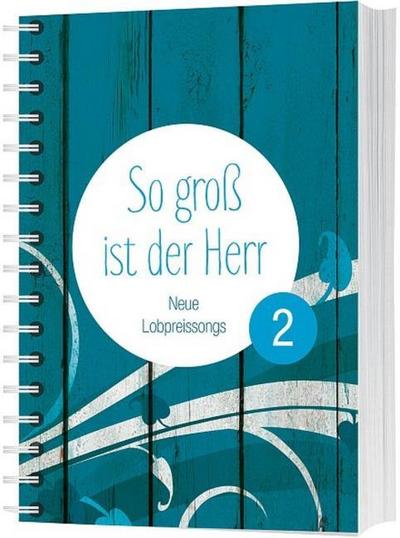 So groß ist der Herr 2