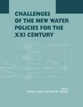 Challenges of the New Water Policies for the XXI Century
