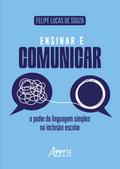 Ensinar é Comunicar: O Poder da Linguagem Simples na Inclusão Escolar