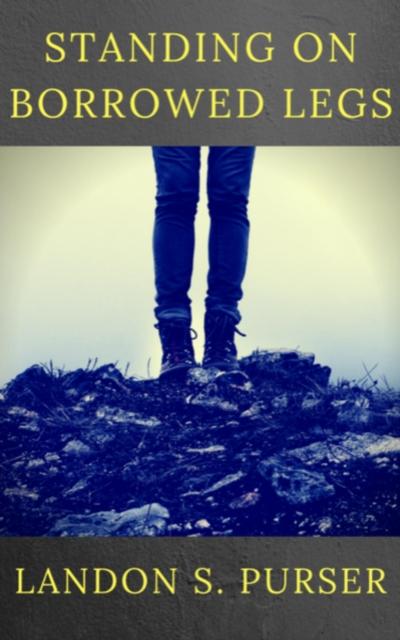 Standing On Borrowed Legs