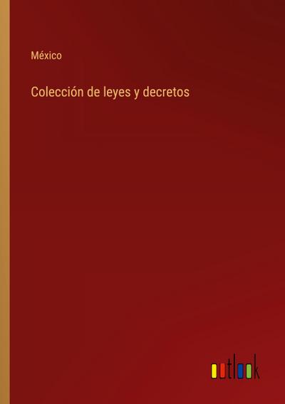Colección de leyes y decretos