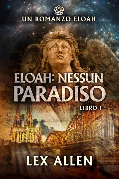 Eloah: Nessun Paradiso (Eloah - Libro 1)