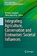 Integrating Agriculture, Conservation and Ecotourism: Societal Influences