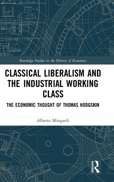 Classical Liberalism and the Industrial Working Class