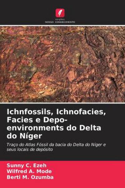 Ichnfossils, Ichnofacies, Facies e Depo-environments do Delta do Níger