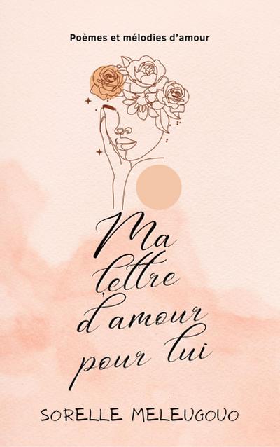 Ma lettre d’amour pour lui