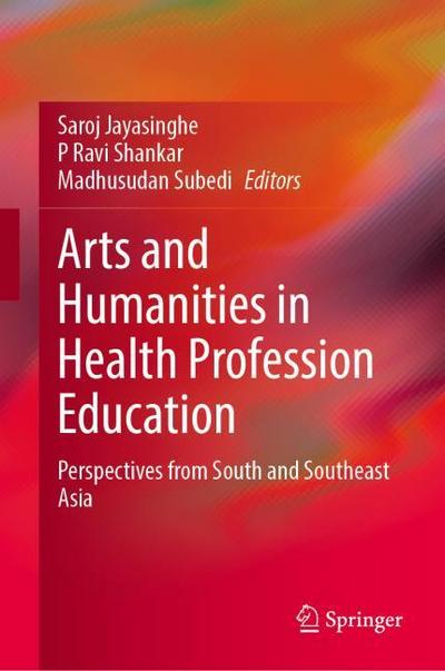 Arts and Humanities in Health Profession Education