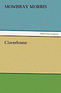 Claverhouse - Mowbray Morris