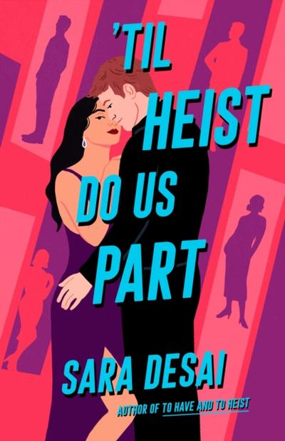 ’Til Heist Do Us Part