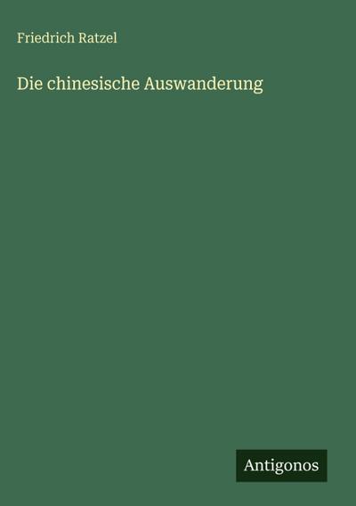 Die chinesische Auswanderung