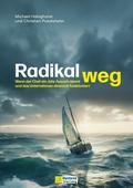 Radikal weg