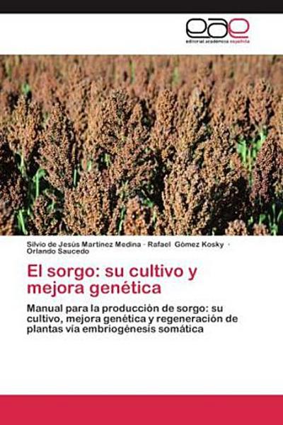 El sorgo: su cultivo y mejora genética