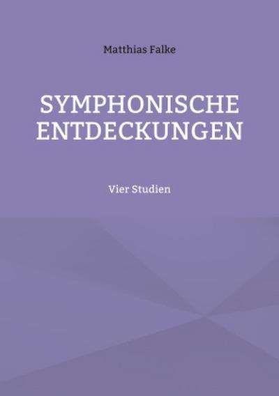 Symphonische Entdeckungen