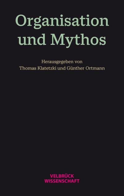 Organisation und Mythos