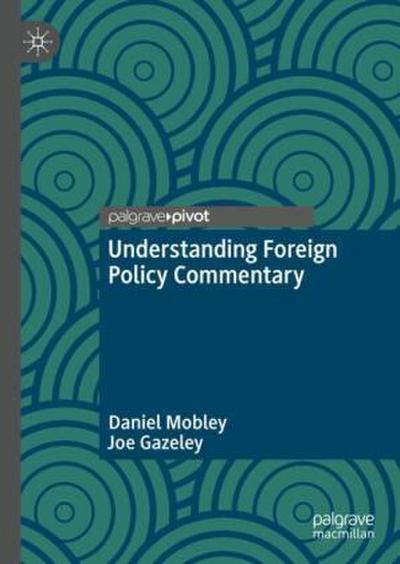 Understanding Foreign Policy Commentary