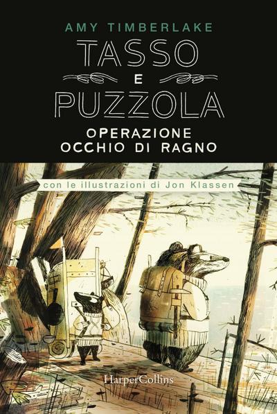 Operazione occhio di ragno. Tasso e Puzzola