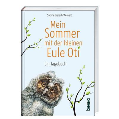 Mein Sommer mit der kleinen Eule Oti