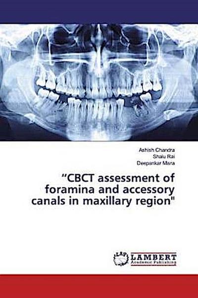 "CBCT assessment of foramina and accessory canals in maxillary region"