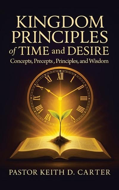 Kingdom Principles of Time and Desire
