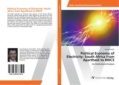 Political Economy of Electricity: South Africa from Apartheid to BRICS - Conrad Kassier