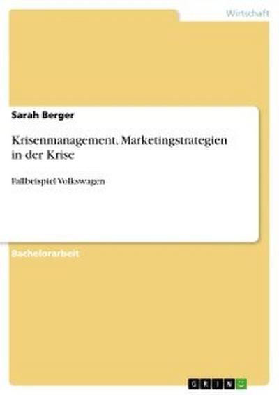Krisenmanagement. Marketingstrategien in der Krise
