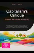 Capitalism’s Critique: Economic Exploitation & Inequality