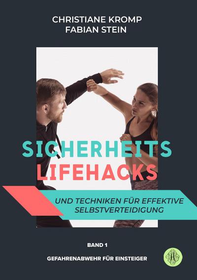 Kromp, C: Sicherheits-Lifehacks und Techniken für effektive