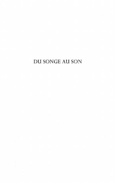 Du songe au son - entretiens avec matthieu guillot