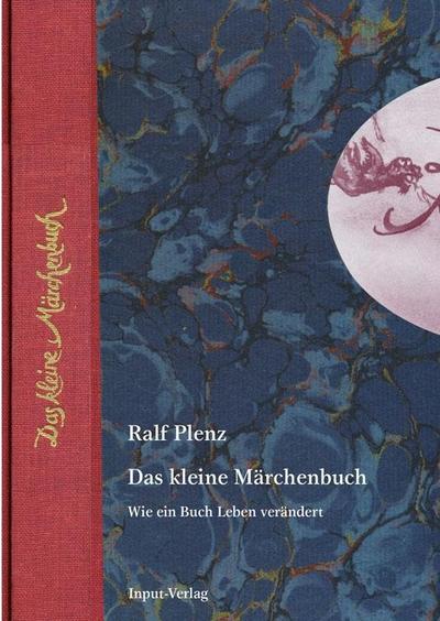 Das kleine Märchenbuch: Wie ein Buch Leben verändert – Großstadt-Oasen, Roman-Triologie, Teil 1