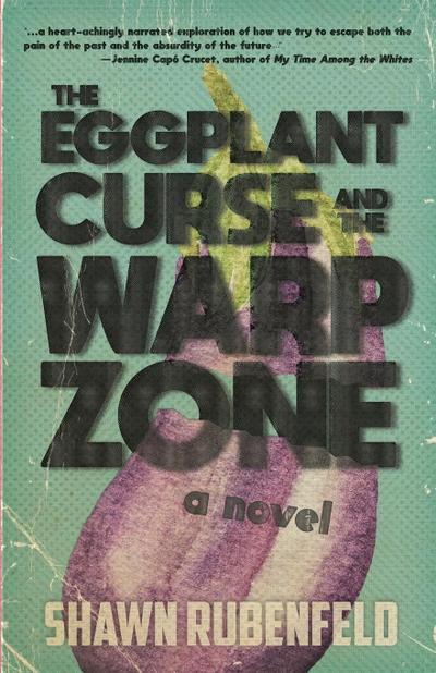 THE EGGPLANT CURSE AND THE WARP ZONE