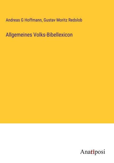 Allgemeines Volks-Bibellexicon