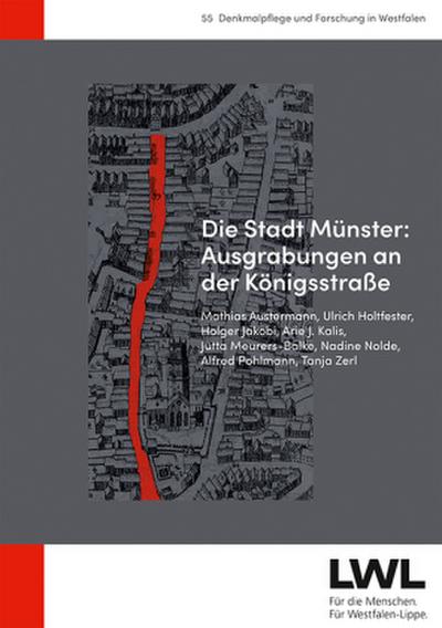 Die Stadt Münster: Ausgrabungen an der Königsstraße