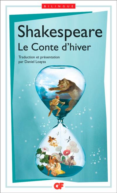 Le Conte d’’hiver / The Winter’’s Tale (édition bilingue)