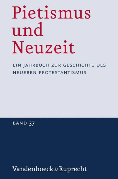 Pietismus und Neuzeit Band 37 - 2011