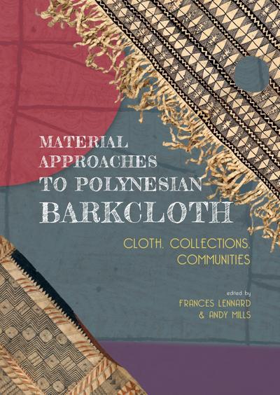 Material Approaches to Polynesian Barkcloth