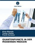 QUANTENPUNKTE IN DER MODERNEN MEDIZIN